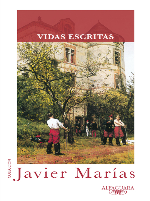 Title details for Vidas escritas by Javier Marías - Wait list